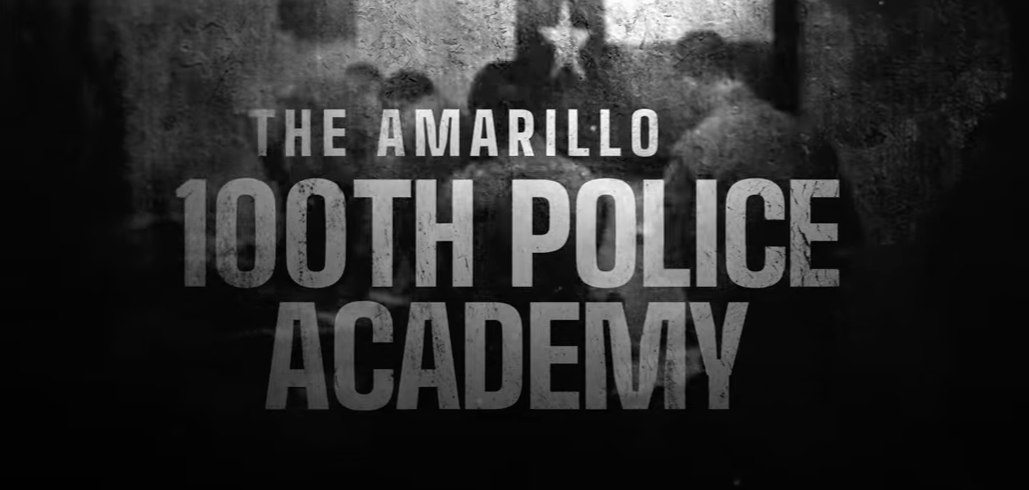 The Amarillo 100th Police Academy