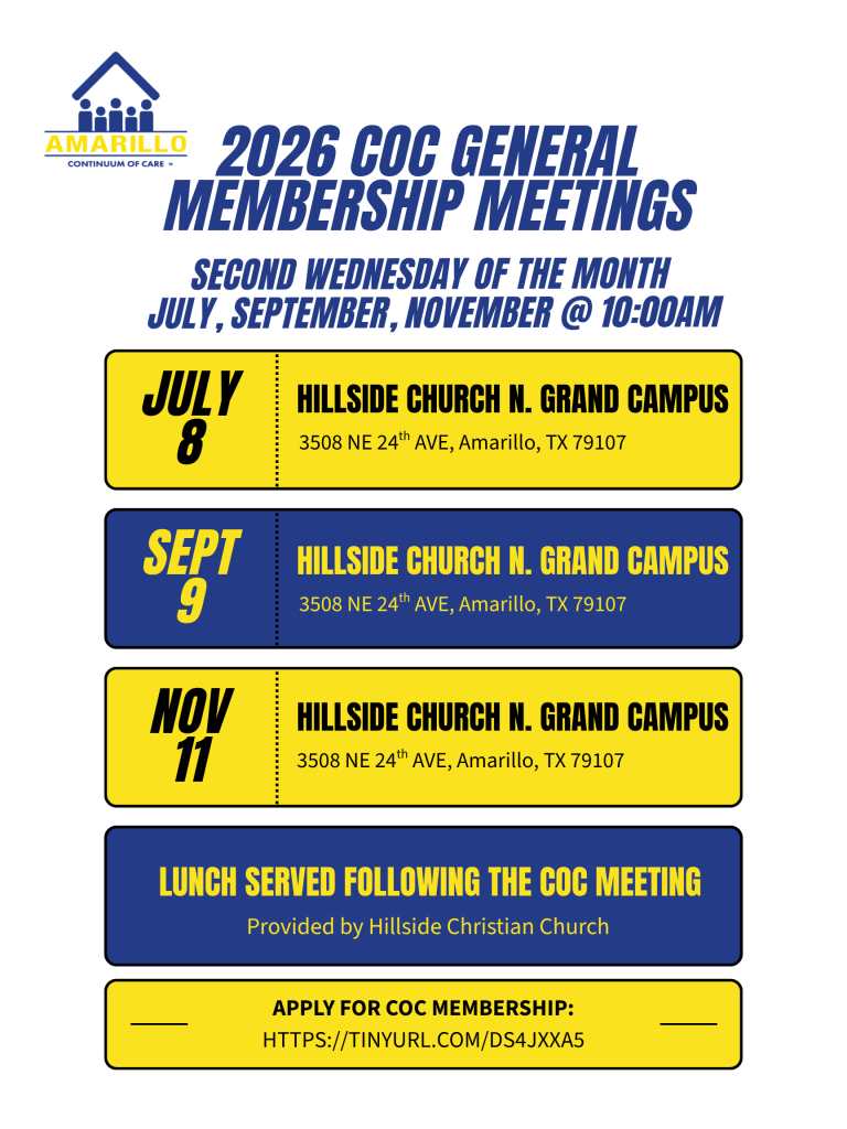 2026 COC GENERAL MEMBERSHIP MEETINGS SECOND WEDNESDAY OF THE MONTH JULY, SEPTEMBER, NOVEMBER @ 10:00AM JULY HILLSIDE CHURCH N. GRAND CAMPUS 3508 NE 24* AVE, Amarillo, TX 79107 SEPT 9 3508 NE 24*h AVE, Amarillo, TX 79107 NOV 11 3508 NE 24* AVE, Amarillo, TX 79107 HILLSIDE CHURCH N. GRAND CAMPUS HILLSIDE CHURCH N. GRAND CAMPUS LUNCH SERVED FOLLOWING THE COC MEETING Provided by Hillside Christian Church APPLY FOR COC MEMBERSHIP: HTTPS://TINYURL.COM/DS4JXXA5
